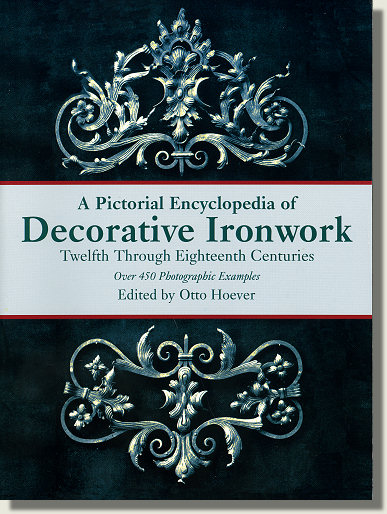 A Pictorial Encyclopedia of Decorative Ironwork