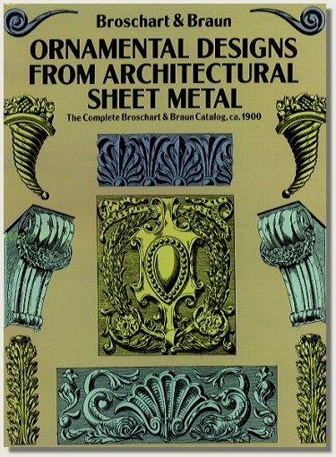 Ornamental Designs From Architectural Sheet Metal