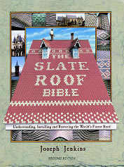 The Slate Roof Bible - Second Edition