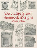 Decorative French Ironwork Designs - Dover Pictorial Archives
